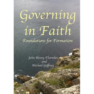 Governing in Faith: Foundations for Formation