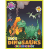Kid's Dinosaurs Coloring Book: Dinosaur Coloring And Activity Book/ Kids Activity Books