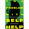The Problem with Self-Help: when focusing on you holds you back