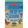 Spanish in 32 Lessons