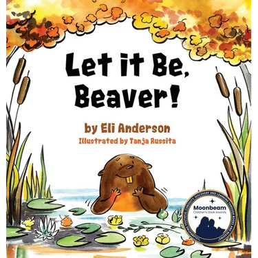 Let it Be, Beaver!