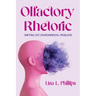 Olfactory Rhetoric: Sniffing Out Environmental Problems