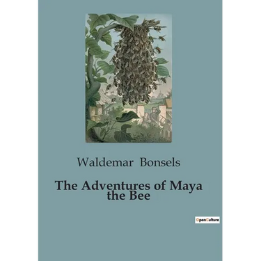 The Adventures of Maya the Bee