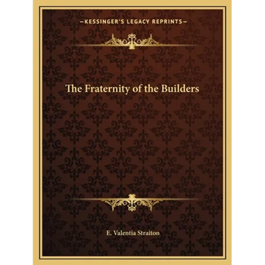 The Fraternity of the Builders