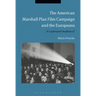 The American Marshall Plan Film Campaign and the Europeans: A Captivated Audience?