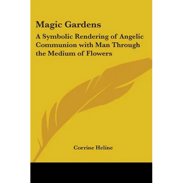 Magic Gardens: A Symbolic Rendering of Angelic Communion with Man Through the Medium of Flowers