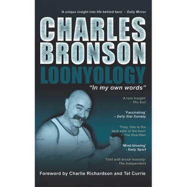 Charles Bronson: Loonyology: Loonyology: Bronson In His Own Words
