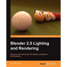 Blender 2.5 Lighting and Rendering