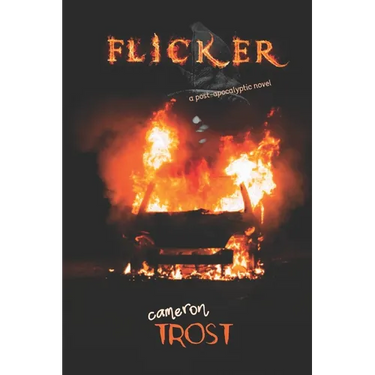 Flicker: A Post-Apocalyptic Novel