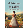 A Princess in Calico