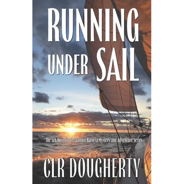 Running Under Sail - A Connie Barrera Thriller
