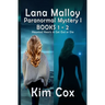 Lana Malloy Paranormal Mystery Series I: Haunted Hearts & Get Out or Die