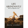 Life Abundantly: How Loss Taught Me To Live