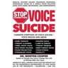 Stop Committing Voice Suicide: America's Well-Known Voice Doctor Speaks Out on the Widespread Mistreatment of Our Voices Led by the Presidents - Cele