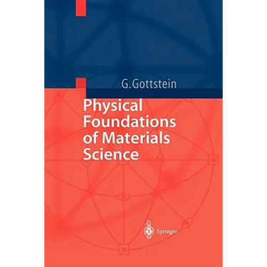 Physical Foundations of Materials Science