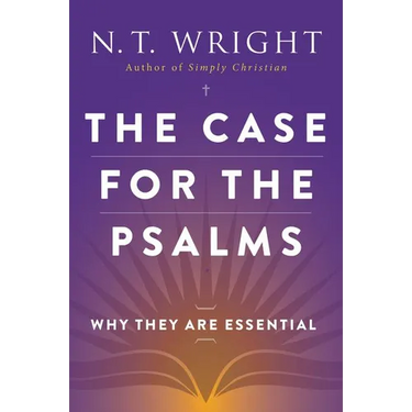 The Case for the Psalms