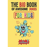 The Big Book Of Awesome Jokes For Kids