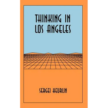 Thinking in Los Angeles