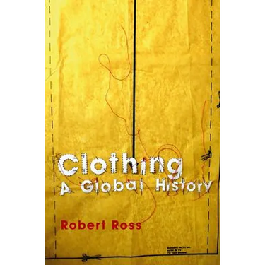 Clothing: A Global History