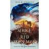 The Strike of the Red Horseman