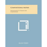 Compositional Matrix: Monographs in Theory and Composition