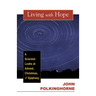 Living with Hope: A Scientist Looks at Advent, Christmas, and Epiphany