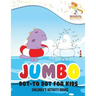 Jumbo Dot-to Dot for Kids: Children's Activity Books