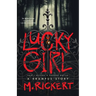 Lucky Girl: How I Became a Horror Writer: A Krampus Story