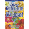 Best Garden Plants for New England