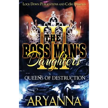 The Boss Man's Daughters 3: Queens of Destruction