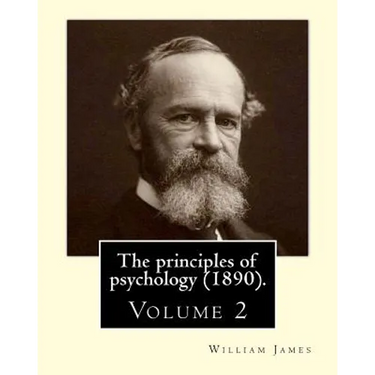 The principles of psychology (1890). By: William James (Volume 2): William James (January 11, 1842 - August 26, 1910) was an American philosopher and
