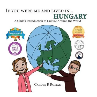 If You Were Me and Lived in... Hungary: A Child's Introduction to Culture Around the World