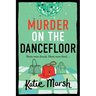 Murder on the Dancefloor