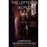 The Leftover World