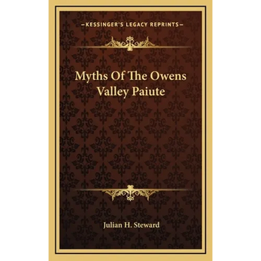 Myths Of The Owens Valley Paiute