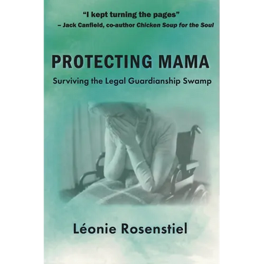 Protecting Mama: Surviving the Legal Guardianship Swamp