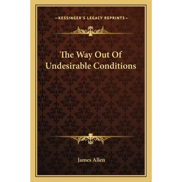The Way Out Of Undesirable Conditions