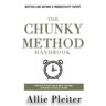 The Chunky Method: Your Step-By-Step Plan To WRITE THAT BOOK Even When Life Gets In The Way
