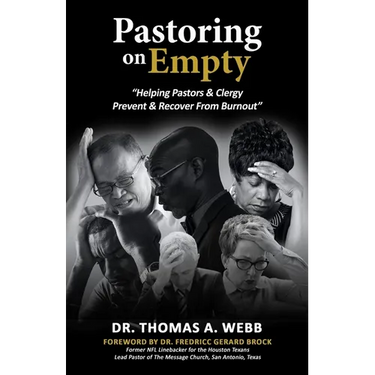 Pastoring on Empty: "Helping Pastors & Clergy Prevent & Recover From Burnout"