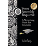 Some Assembly Required: A Networking Guide for Graduates