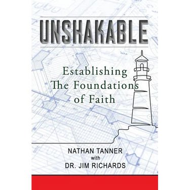 Unshakable: Establishing the Foundations of Faith