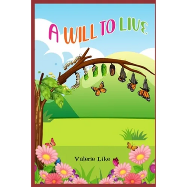 A Will to Live