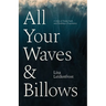 All Your Waves & Billows: A Story of Trials, Faith, and Finishing a Translation