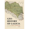 Geohistory of Galicia: 1772-1918. Studies and Materials