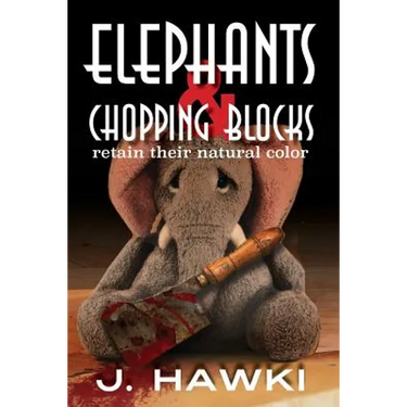 Elephants And Chopping Blocks Retain Their Natural Color