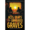 Aces, Eights, and Unmarked Graves: Legends of the Black Hills
