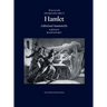 William Shakespeare's Hamlet, Edited and Annotated by Gideon Rappaport