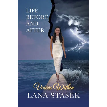 Voices Within: Life Before and After