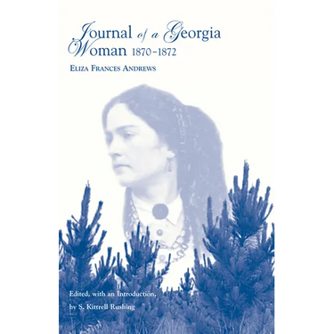 Journal of a Georgia Woman, 1870-1872