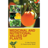 Medicinal and Nutritional Values of Plants